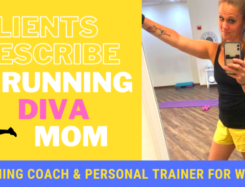 Clients describe Running Diva Mom